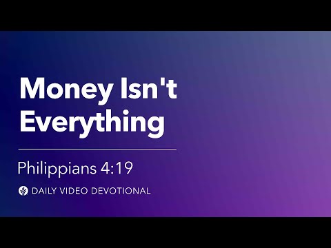 Video: Money Isn’t Everything