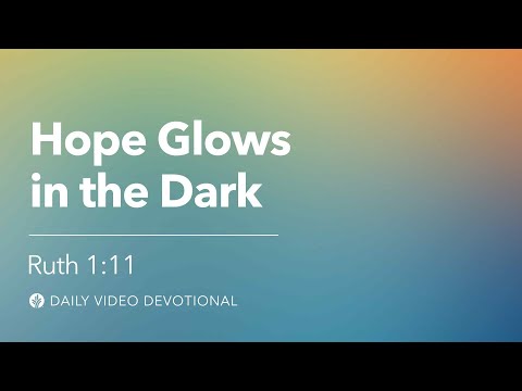 Hope Glows in the Dark
